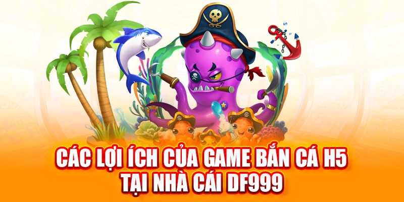 bắn cá h5