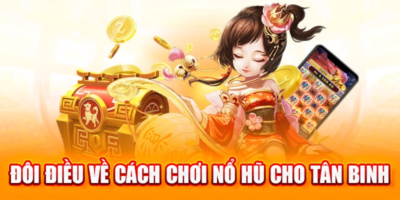 cách chơi nổ hũ