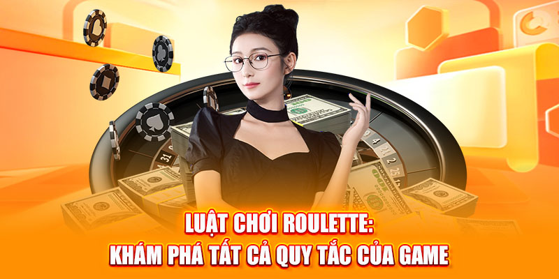 luật chơi roulette